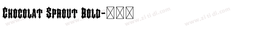 Chocolat Sprout Bold字体转换
